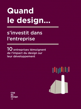 Couverture du livre : Quand le design s'investit dans l'entreprise.