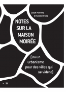 Notes sur la maison moirée