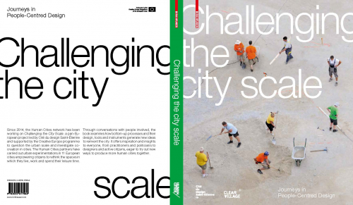 Challenging the City Scale, Journeys in People-Centred Design